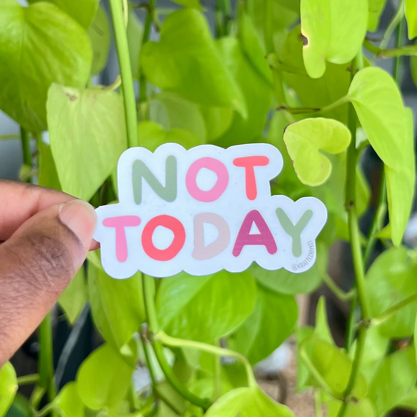“Not Today” Vinyl Sticker